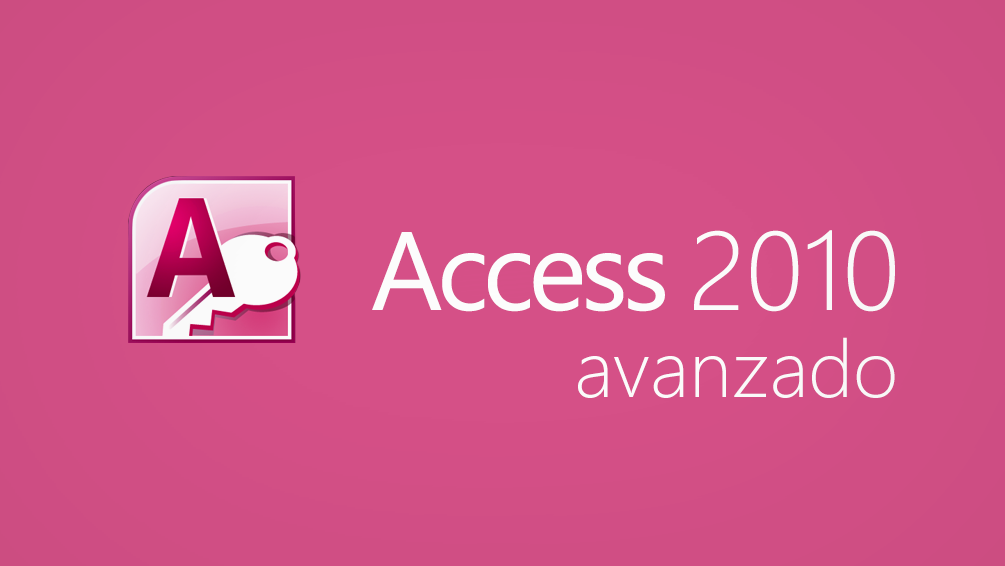 Curso Access 2010 Avanzado (14 horas)