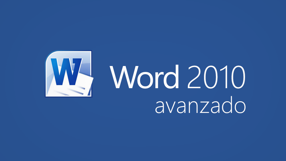 Curso de Word 2010 Avanzado (12 horas)